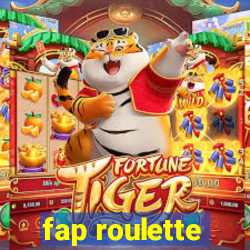 fap roulette